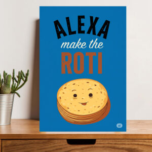 British Terminal Alexa Make The Roti Wall Art Poster